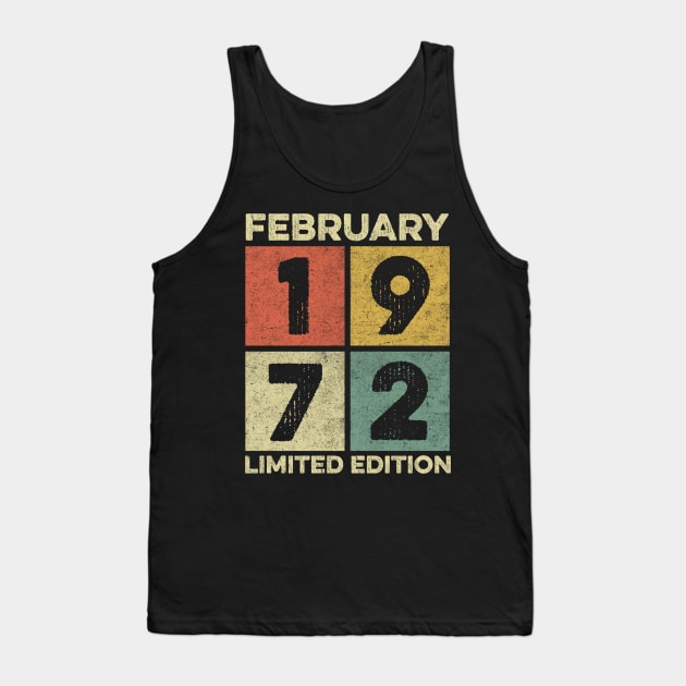 50 Year Old 50th Birthday Design for February 1972 born Limited Edition Legend BDay Gift Tank Top by mahmuq